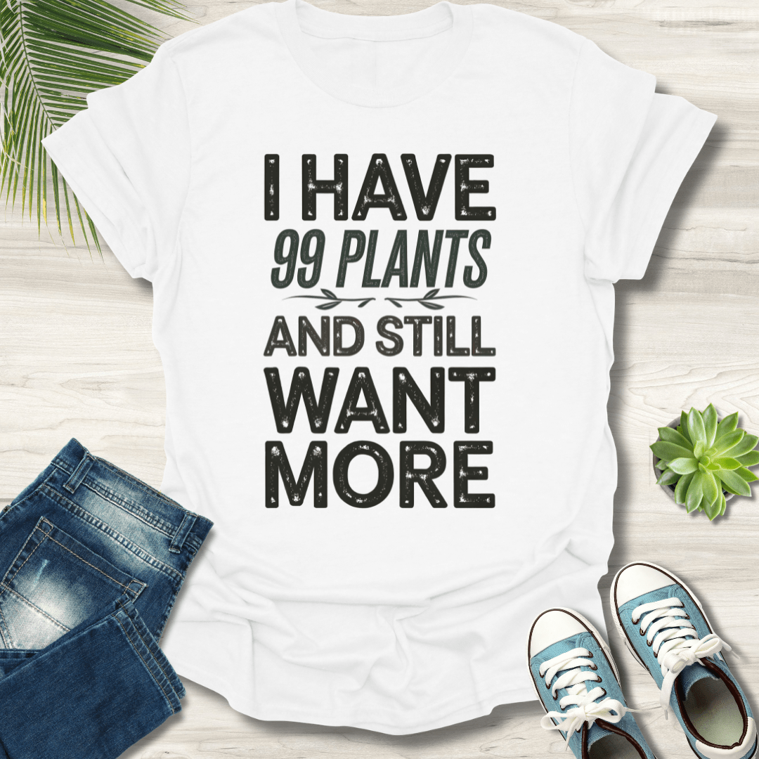 99 Plants T-Shirt