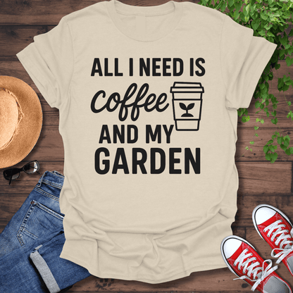 All I Need T-Shirt