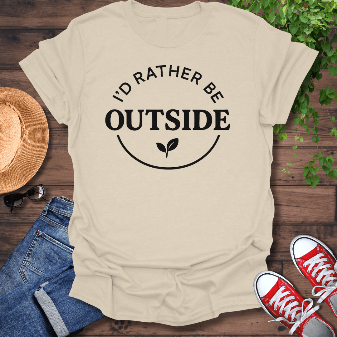 Rather Be Outside T-Shirt